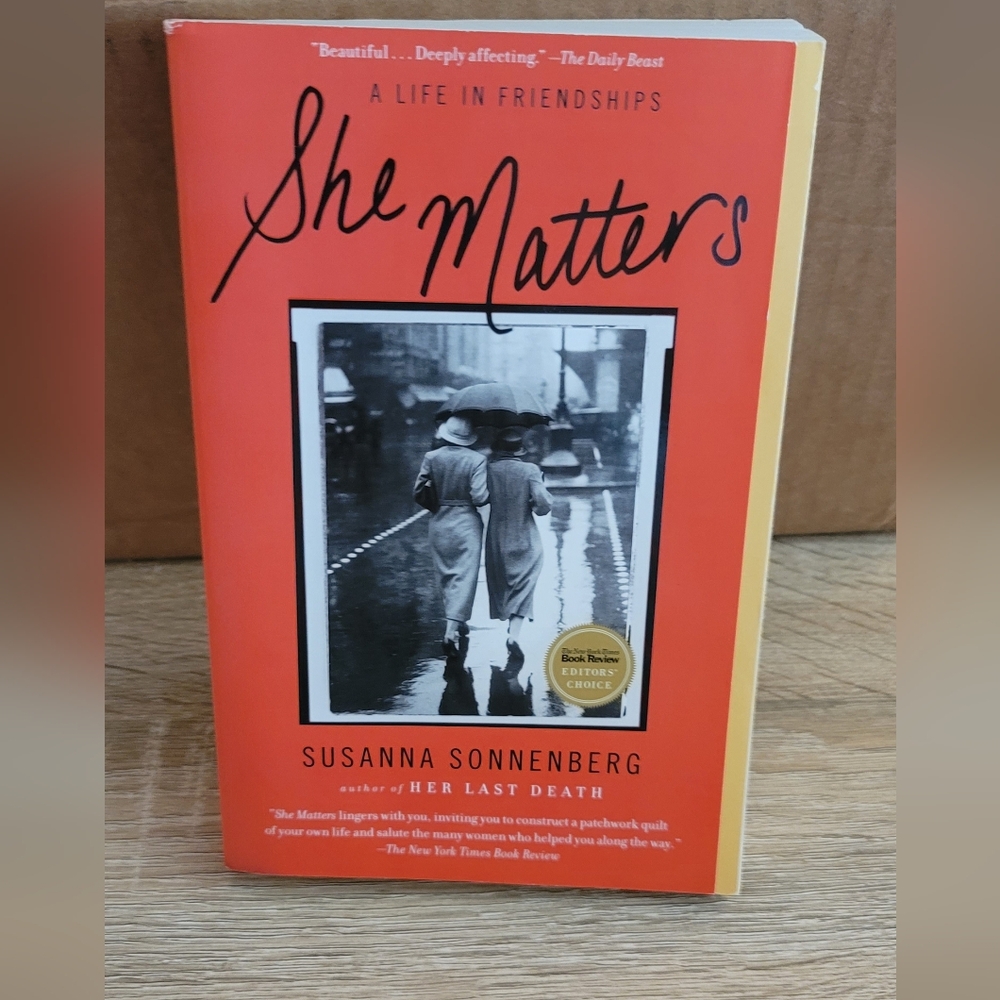 She Matters Paperback Book By Susanna Sonnenberg A Life In Friendships